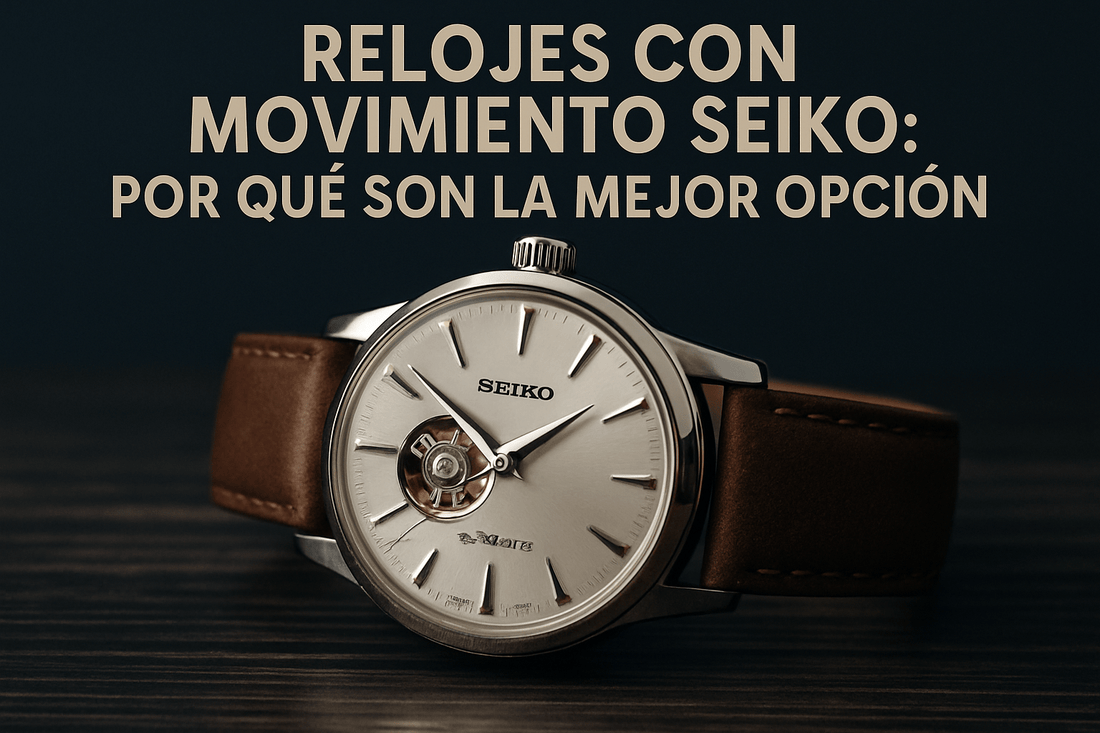 Relojes con Movimiento Seiko: Por Qué Son la Mejor Opción - Marca 21 | Relojes